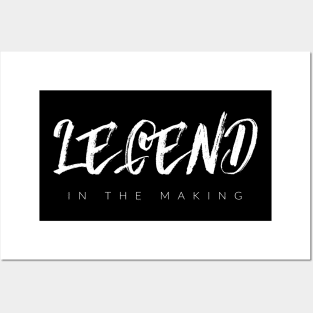 Legend In The Making Posters and Art